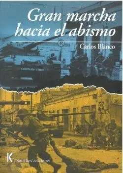 GRAN MARCHA HACIA EL ABISMO.