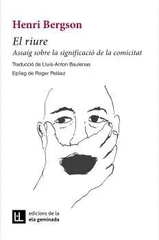 EL RIURE. ASSAIG SOBRE LA SIGNIFICACIÓ DE LA COMICITAT