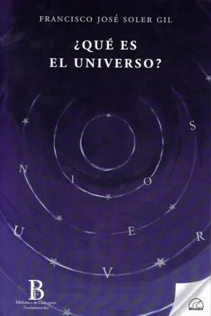QUE ES EL UNIVERSO? QUE ES EL UNIVERSO?