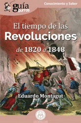 EL TIEMPO DE LAS REVOLUCIONES DE 1820 A 1848
