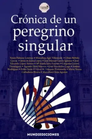 Cronica de un Peregrino Singular
