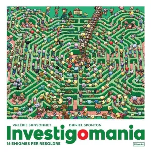 INVESTIGOMANIA. 16 ENIGMES PER RESOLDRE