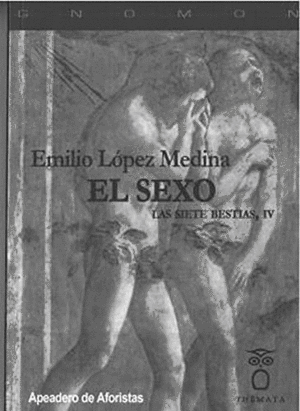 EL SEXO. LAS SIETE BESTIAS, IV