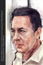 HACIA LO VERDADERO (CERCANIAS A LA VIDA Y AL ARTE EN LA POESIA DE CLAUDIO RODRIGUEZ).