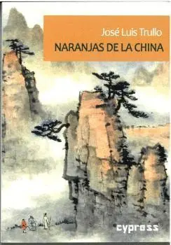 NARANJAS DE LA CHINA. SEGUIDO DE EL BOSQUE DE LAS LUCIÉRNAGAS