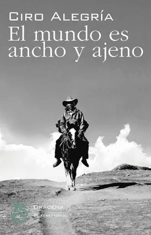 EL MUNDO ES ANCHO Y AJENO.