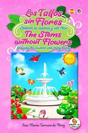 Los Tallos sin Flores - The Stems Without Flowers - Cuento
