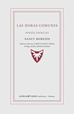 LAS HORAS COMUNES. POESIA ESENCIAL LAS HORAS COMUNES. POESIA ESENCIAL
