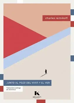 JUNTO AL POZO DEL VIVIR Y EL VER.