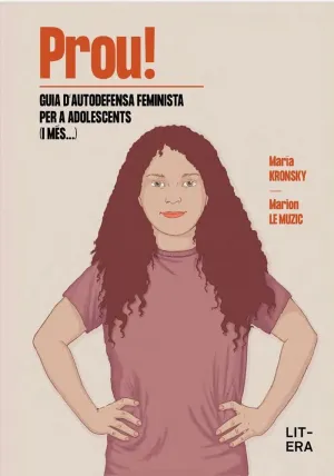 PROU! GUIA DAUTODEFENSA FEMINISTA PER A ADOLESCENTS (I MÉS...).