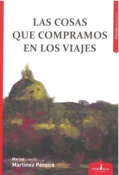 LAS COSAS QUE COMPRAMOS EN LOS VIAJES.