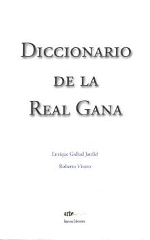 DICCIONARIO DE LA REAL GANA.