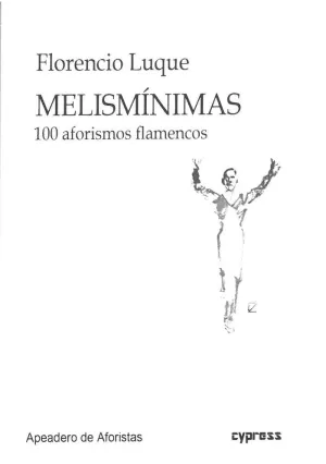 Melismínimas. 100 Aforismos Flamencos