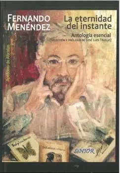 LA ETERNIDAD DEL INSTANTE. ANTOLOGÍA ESENCIAL