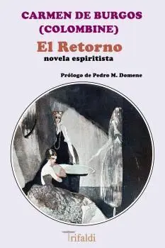 EL RETORNO. NOVELA ESPIRITISTA