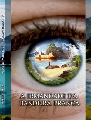A Irmandande Da Bandeira Branca
