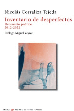 INVENTARIO DE DESPERFECTOS. DECENARIO POETICO 2012-2022