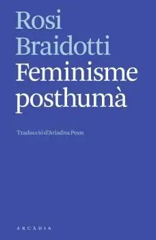 FEMINISME POSTHUMÀ.