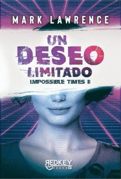 UN DESEO LIMITADO. IMPOSSIBLE TIMES II