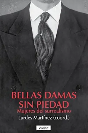 BELLAS DAMAS SIN PIEDAD. <BR>