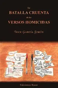 LA BATALLA CRUENTA DE LOS VERSOS HOMICIDAS