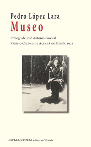 MUSEO (PREMIO CIUDAD DE ALCALA DE POESIA 2021)