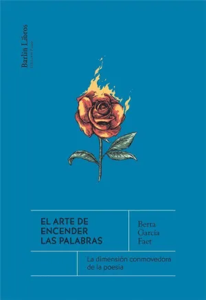EL ARTE DE ENCENDER LAS PALABRAS. <BR>