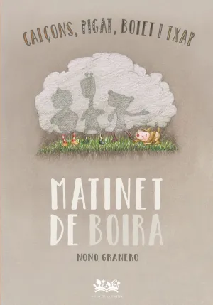 CALÇONS, PIGAT, BOTET I TXAP. MATINET DE BOIRA