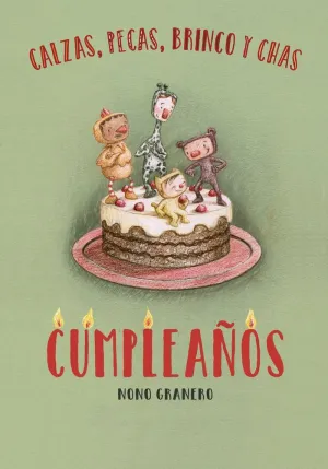 CALZAS, PECAS, BRINCO Y CHAS: CUMPLEAÑOS