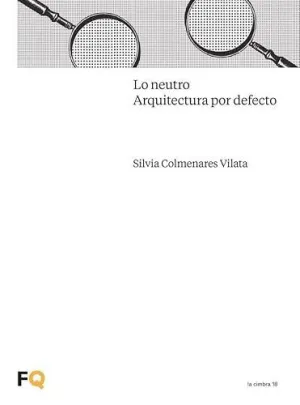 Lo Neutro Arquitectura por Defecto