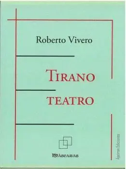 TIRANO TEATRO.