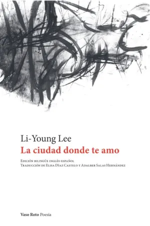 LA CIUDAD DONDE TE AMO (EDICION BILINGÜE INGLES-ESPAÑOL)