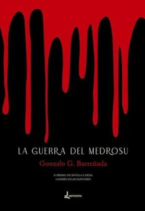 LA GUERRA DEL MEDROSU
