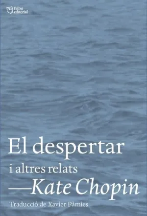 EL DESPERTAR I ALTRES RELATS