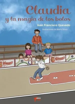 Claudia y la Magia de los Bolos