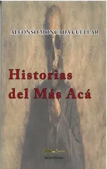 HISTORIAS DEL MÁS ACÁ.