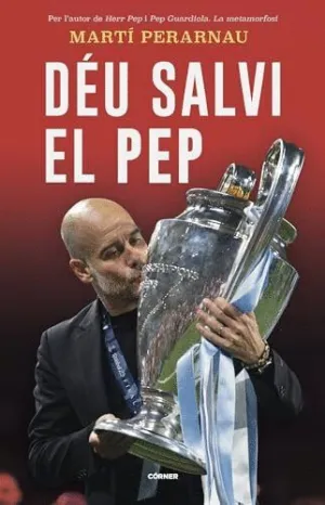 DÉU SALVI EL PEP