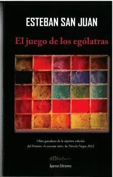 EL JUEGO DE LOS EGÓLATRAS.