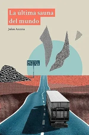 ÚLTIMA SAUNA DEL MUNDO, LA