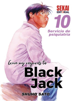 GIVE MY REGARDS TO BLACK JACK 10. SERVICIO DE PSIQUIATRÍA