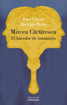 MIRCEA CARTARESCU EL HACEDOR DE INSOMNIOS.