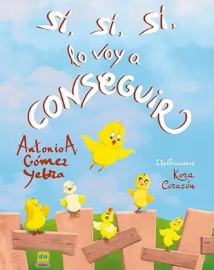 Si, Si, Si, lo Voy a Conseguir