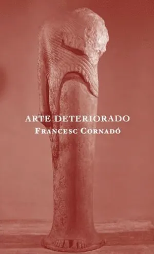 ARTE DETERIORADO