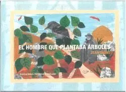 EL HOMBRE QUE PLANTABA ÁRBOLES.