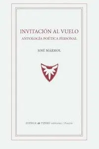 INVITACION AL VUELO. ANTOLOGÍA POÉTICA PERSONAL