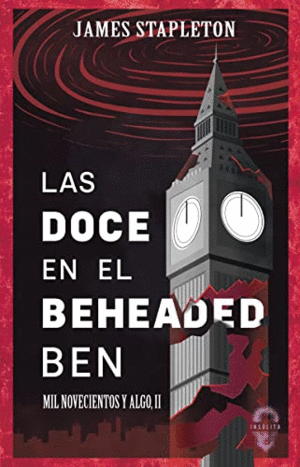LAS DOCE EN EL BEHEADED BEN