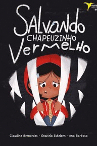 SALVANDO CHAPEUZINHO VERMELHO.