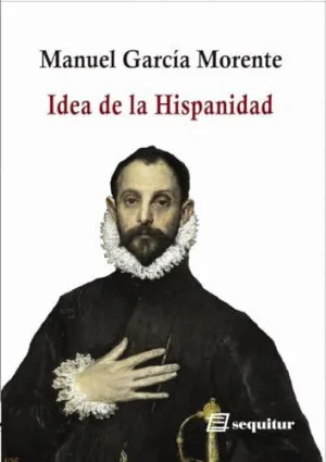IDEA DE LA HISPANIDAD IDEA DE LA HISPANIDAD