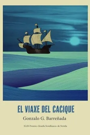 EL VIAXE DEL CACIQUE