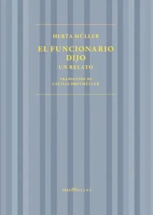 EL FUNCIONARIO DIJO